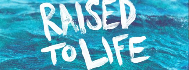 Raised to Life